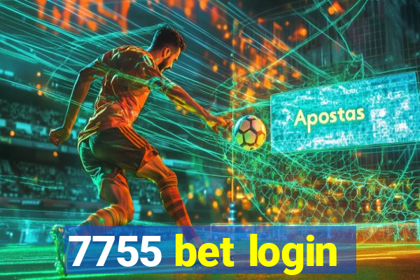 7755 bet login